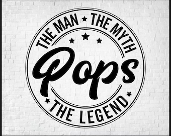 Pops Svg, Pops El Hombre Mito Leyenda Svg, Camisa Pops, Abuelo Svg, Abuelo Svg, Pops Png, Regalos de Cumpleaños de Pops, Día del Padre Svg Archivos de Corte