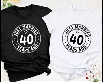 Just Married 40 Years Ago Svg, 40th Wedding Anniversary Matching Couples Shirt Svg, Husband And Wife Shirts Png, Married for 40 Years Design