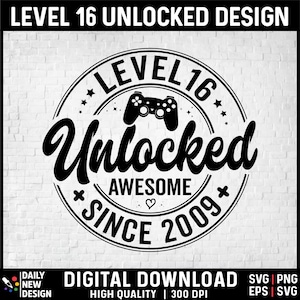 レベル 16 ロック解除 SVG、2009 年から素晴らしい SVG、16 歳のギフト、16 歳の誕生日の面白いビデオ ゲーム愛好家、ゲーム ゲーマーの誕生日のシャツ用 PNG