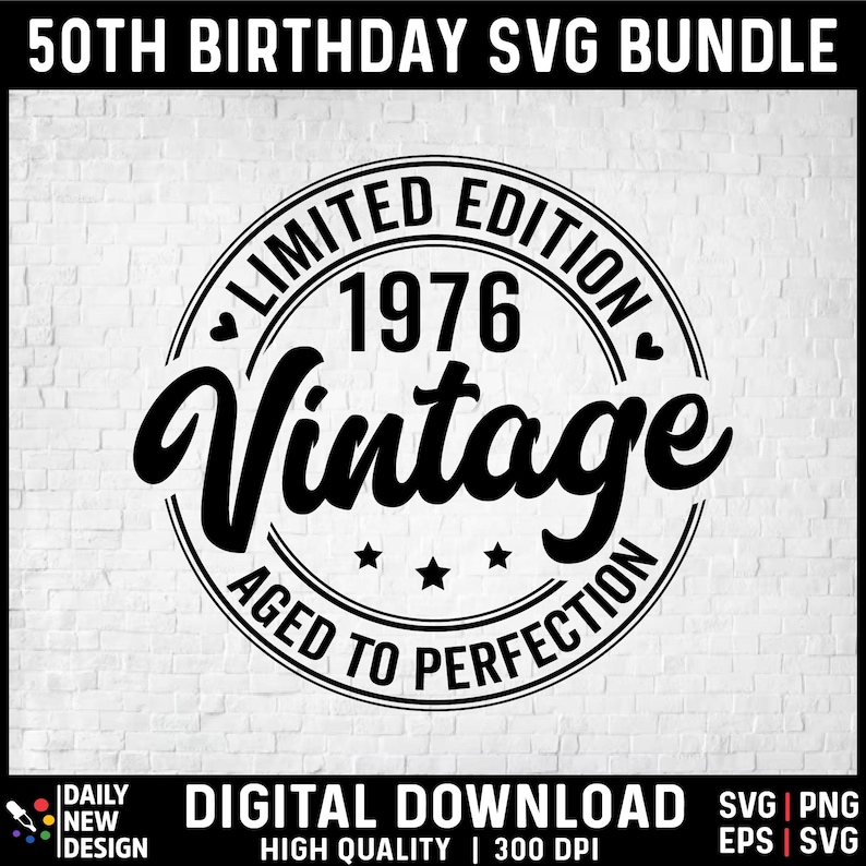 50th Birthday SVG Bundle, Vintage 1976 Birthday Gift Ideas, Fifty Svg for Shirts, Hello 50 Birthday Svg Cricut Cut Files Instant Download image 3