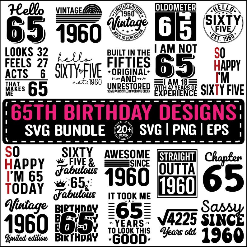 65th Birthday SVG Bundle, Vintage 1960 Birthday Gifts, Sixty Five Svg