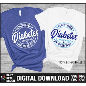 Puede incluir: Dos diseños de camisetas para el Mes de la Concientización sobre la Diabetes en noviembre. La camiseta azul tiene texto blanco que dice "En noviembre, la diabetes, la concientización, usamos azul" con un símbolo de cinta azul. La camiseta blanca tiene texto azul que dice "En noviembre, la diabetes, la concientización, usamos azul" con un símbolo de cinta azul.
