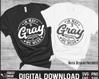 In May We Wear Gray Brain Cancer Awareness Month Svg, In May We Wear Gray Png, Gray Ribbon Svg, Brain Cancer Awareness Rainbow Svg Cut Files