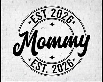 Mama Est 2026 SVG, Schwangerschaftansage Schnittdateien (digitaler Download)