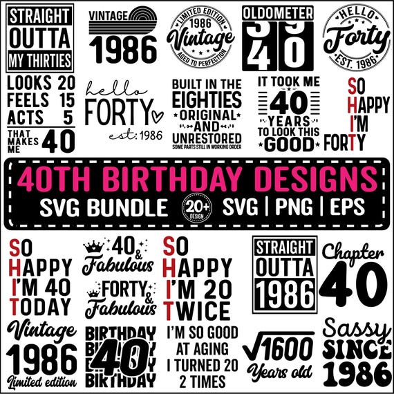 40th Birthday SVG Bundle, Vintage 1986 Birthday Gift Ideas, Forty Svg for Shirts, Hello 40 Birthday Svg Cricut Cut Files Instant Download
