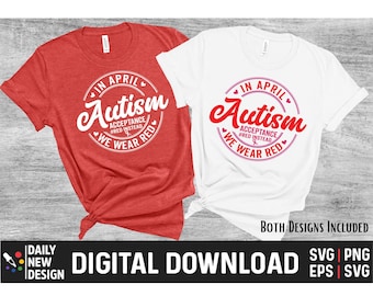 im April tragen wir rot Autismus Autismus Awareness Autismus Autismus Shirt Design, Autismus Akzeptanz