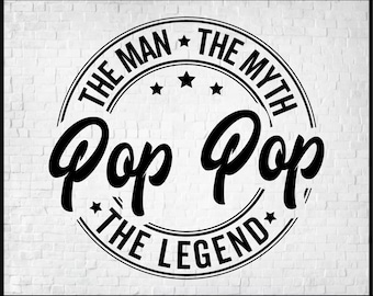 Pop Pop Svg, Pop Pop Man mythe légende Svg, Pop Pop Png, grand-père Svg, Svg papa, grand-père Png, fichiers pop Pop fête des pères pour fichier de coupe Cricut