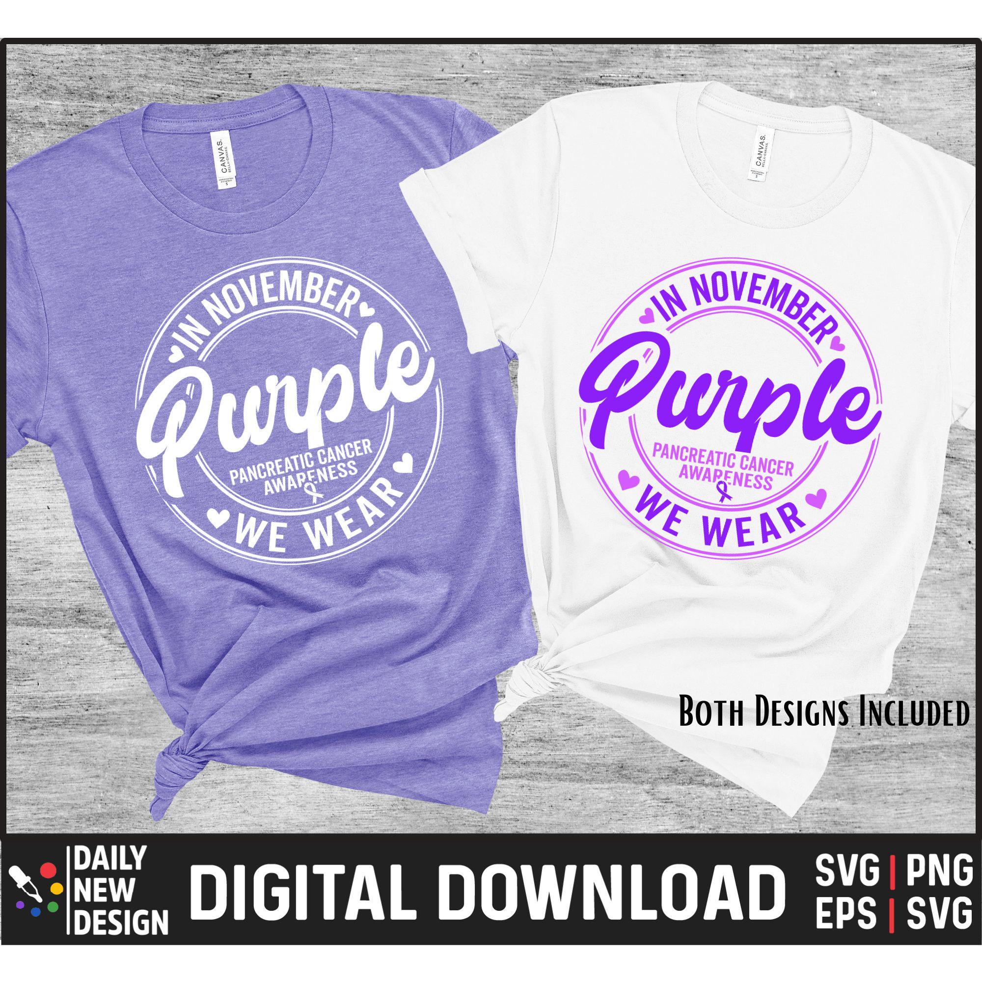 In November We Wear Purple Pancreatic Cancer Awareness Month Svg ...