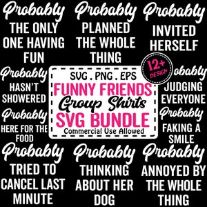 面白い友達グループ SVG バンドル、カスタム グループ シャツ SVG PNG EPS、女の子の休暇、ホリデー スクワッド クルー、面白い友達の友情の名言