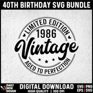 40th Birthday SVG Bundle, Vintage 1986 Birthday Gift Ideas, Forty Svg for Shirts, Hello 40 Birthday Svg Cricut Cut Files Instant Download image 2