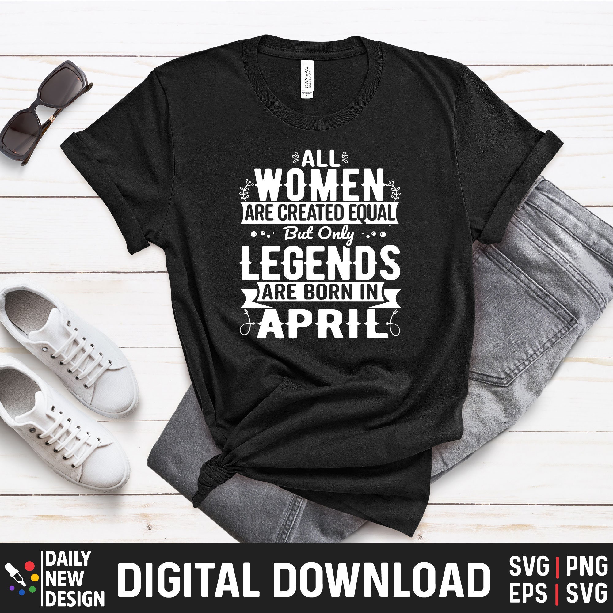 Legends Are Born in April, April Birthday Svg, Birthday Gifts for Women ...