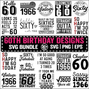 60th Birthday SVG Bundle, Vintage 1966 Birthday Gift Ideas, Sixty Svg for Shirts, Hello 60 Birthday Svg Cricut Cut Files Instant Download