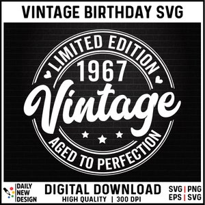 58th Birthday SVG, Vintage 1967 SVG, 58th Birthday Gift For Women, 58th Birthday Gift For Men, 58th Birthday Friend, 1967 Birthday SVG