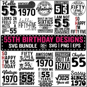 55th Birthday SVG Bundle, Vintage 1970 Birthday Gift Ideas, Fifty-Five Svg for Shirts, Hello 55 Birthday Png Eps Svg Cricut Cut Files