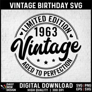 62e anniversaire SVG, SVG vintage 1963, 62e cadeau d'anniversaire pour femme, 62e cadeau d'anniversaire pour homme, 62e anniversaire d'un ami, 1963 anniversaire SVG