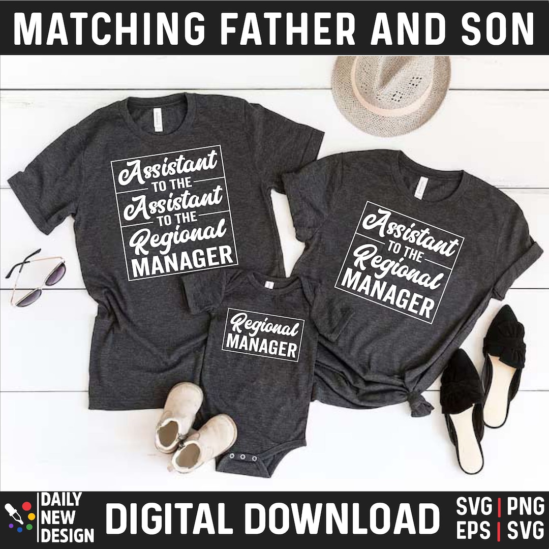 Assistant To The Regional Manager Shirt Father Son