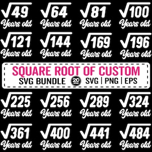 Square Root Of Custom Years Old Birthday SVG Bundle, Square Root Svg, Birthday Party Cricut, 16th Birthday Math Shirt, Birthday Math Shirt