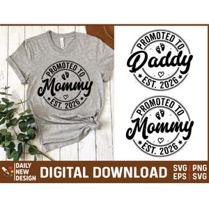 Promoted to Mommy Svg Png, Promoted to Daddy Svg Png, Est 2026 Svg, Pregnancy Announcement, Pregnancy Reveal 2026, Family Matching gift Png