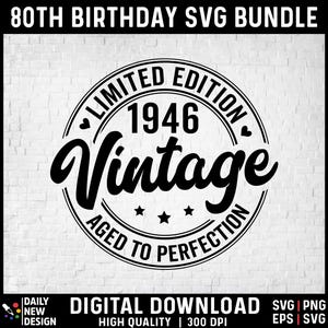80th Birthday SVG Bundle, Vintage 1946 Birthday Gift Ideas, Eighty Svg for Shirts, Hello 80 Birthday Svg Cricut Cut Files Instant Download image 2