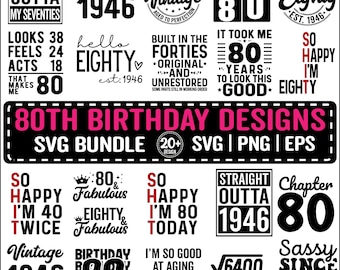 80th Birthday SVG Bundle, Vintage 1946 Birthday Gift Ideas, Eighty Svg for Shirts, Hello 80 Birthday Svg Cricut Cut Files Instant Download