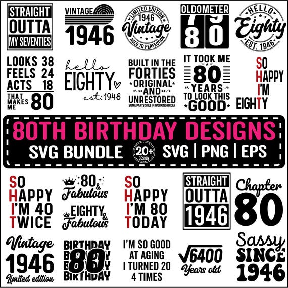 80th Birthday SVG Bundle, Vintage 1946 Birthday Gift Ideas, Eighty Svg for Shirts, Hello 80 Birthday Svg Cricut Cut Files Instant Download