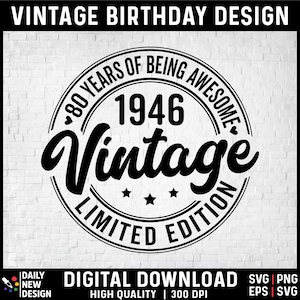 ヴィンテージ 1946 SVG、80歳の誕生日 PNG、男性と女性への80歳の誕生日プレゼント、限定版 1946 80年間の素晴らしい経験、80歳の誕生日Tシャツ