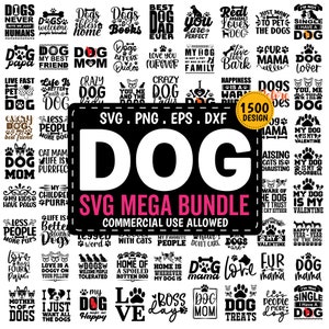 Dog SVG Bundle, Dogs Quote svg, Dog Svg Mega Bundle, Dog Cut Files for Cricut, Dog Lover SVG, Dog Saying SVG, Dog Mama svg, Dog Silhouette