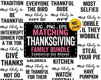 Family Thanksgiving SVG Bundle, Most Likely to Png, Funny Thanksgiving Party, Matching Thanksgiving PNG, Matching Thanksgiving SVG Bundle