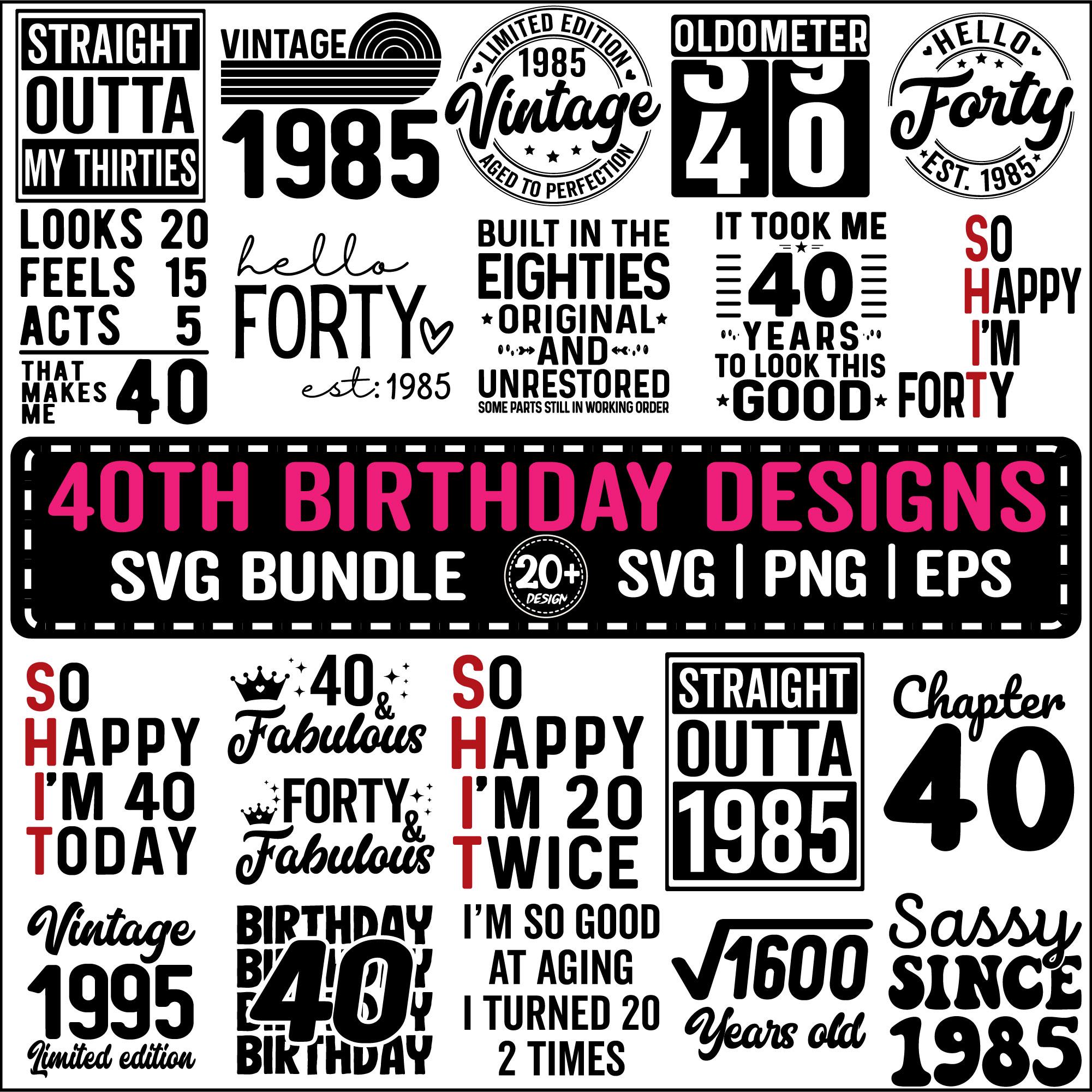40e anniversaire SVG Bundle, vintage 1985, idées cadeaux d'anniversaire, quarante Svg pour chemises, Bonjour 40 anniversaire Svg Cricut coupe fichiers téléchargement immédiat
