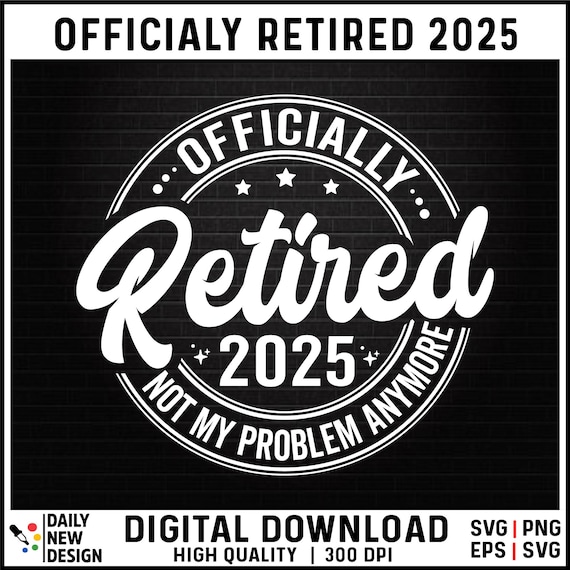Retired Not My Problem Anymore Retirement 2019 2020 Retired Not My Problem Anymore Retirement 2019 2020