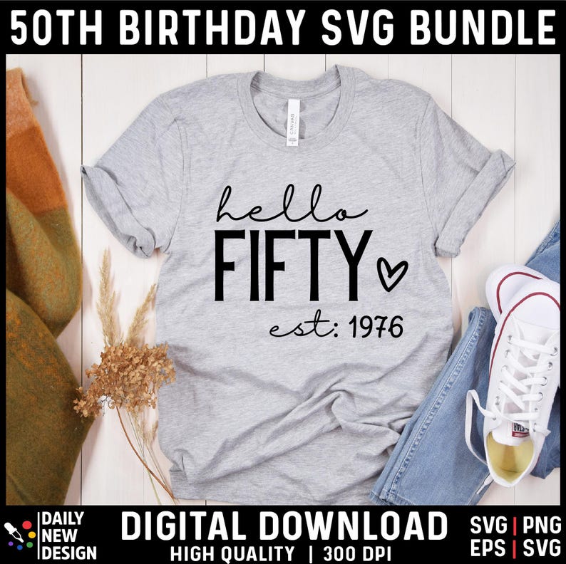 50th Birthday SVG Bundle, Vintage 1976 Birthday Gift Ideas, Fifty Svg for Shirts, Hello 50 Birthday Svg Cricut Cut Files Instant Download image 2