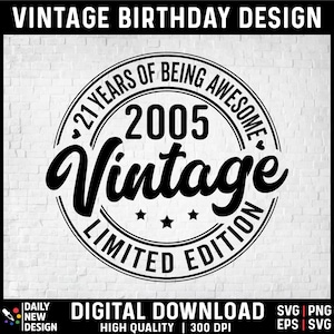 Svg vintage de 2005, 21.º cumpleaños, regalo de 21.º cumpleaños para hombres y mujeres, edición limitada de 2005, 21 años de ser increíble, 21 cumpleaños