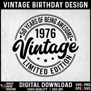 Vintage 1976 Svg, 50th Birthday Png, 50th Birthday Gift For Men Women, Limited Edition 1976 50 Years of Being Awesome, Fifty Birthday Tee