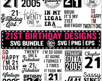 21st Birthday SVG Bundle, Vintage 2005 Birthday Gift Ideas, Twenty One Svg for Shirts, Hello 21 Birthday Png Eps Svg for Cricut Cut Files