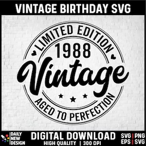 37th Birthday SVG, Vintage 1988 SVG, 37th Birthday Gift For Women, 37th Birthday Gift For Men, 37th Birthday Friend, 1988 Birthday SVG