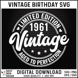 Puede incluir: Diseño gráfico en blanco y negro con un círculo que contiene el texto "Edición limitada 1961 Vintage Envejecido a la perfección".