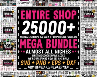 All Files in Shop Svg, Mega Svg Bundle, Entire Shop Svg Bundle, T-shirt Designs Svg, Commercial Use SVG Files for Cricut, Instant Download