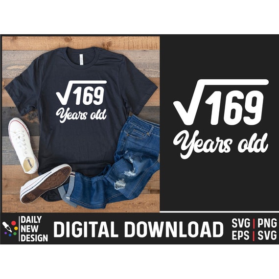 13th Birthday Gift T-Shirt, Square Root Of 169: 13 Years Old 13th Birthday Gift T-Shirt, Square Root Of 169: 13 Years Old