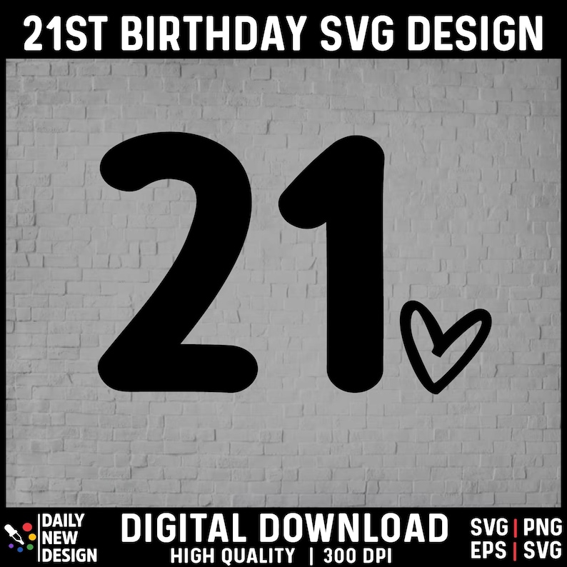 21st Birthday SVG Bundle, Vintage 2004 Birthday Gift Ideas, Twenty One