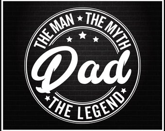 Papa der Mann der Mythos die Legende geschnitten Dateien für Cricut