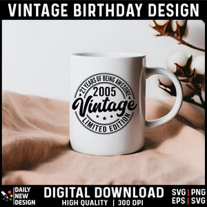 Vintage 2005 Svg, 21st Birthday Png, 21st Birthday Gift for Men Women, Limited Edition 2005, 21 Years of Being Awesome, Twenty-One Birthday image 4