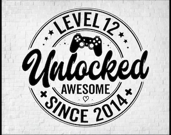Poziom 12 Odblokowany SVG, Niesamowity od 2014 SVG, Prezent na 12 lat, Zabawny prezent na 12. urodziny miłośnika gier wideo, Urodziny gracza w grze PNG na koszulkę