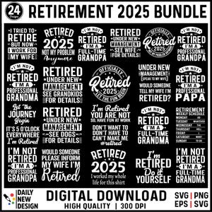 Funny Retirement 2025 Svg Bundle, Officially Retired Png, Funny Retirement Gifts, Retired Grandma Svg, Retirement Svg for Shirts Retired Png