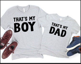 That's my Boy & That's my Dad Matching Dad and Son Shirts Svg, Father Son Matching Shirts, First Fathers Day Gift for Dad Png Svg