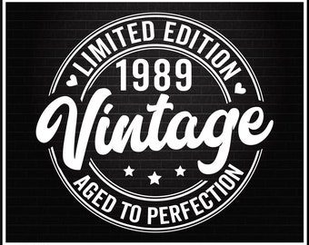 36th Birthday SVG, Vintage 1989 SVG, 36th Birthday Gift For Women, 36th Birthday Gift For Men, 36th Birthday Friend, 1989 Birthday SVG