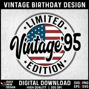 Vintage 1995 30th Birthday SVG 30 Year Old For Men Women, 30th Birthday PNG, Vintage 1995 Limited Edition with USA Flag Gift for Him or Her