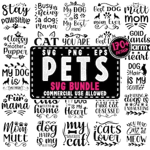 May include: A black and white graphic design bundle with 170+ SVG designs for pets. The designs feature various phrases related to cats and dogs, such as "My Dog is My Best Friend", "Cat You Are", "Dog Hair is My Glitter", and "Raising Dogs is Exhausting".