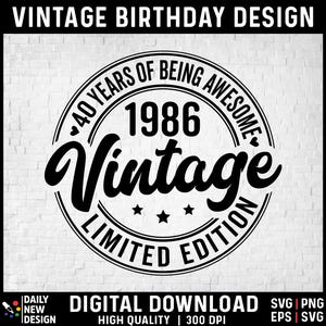 Vintage 1986 SVG, 40e verjaardag png, 40e verjaardagscadeau voor mannen vrouwen, Limited Edition 1986, 40 jaar geweldig zijn, veertigste verjaardag