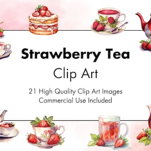 May include: Strawberry Tea Clip Art - 21 high-quality clip art images for commercial use. The images feature watercolour illustrations of teacups, teapots, cakes, and strawberries.
