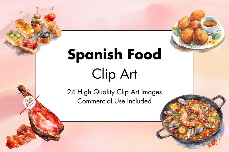 K&ouml;nnte beinhalten: Aquarell-Illustration mit spanischen Speisen, darunter Tapas, Kroketten, Jam&oacute;n und Paella. Der Text lautet "Spanish Food Clip Art" und "24 High Quality Clip Art Images Commercial Use Included".